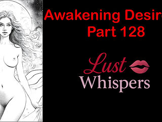 Awakening Desires - Part One Hundred Twenty-eight - English Audio Story with Subtitle