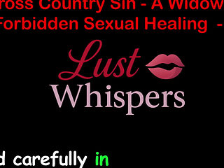Cross Country Sin a Widower’s Forbidden Sexual Healing Part 37 - English Audio Sex Story