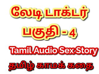 Tamil Kama Kathai: Temptation in the Clinic - Sex with My Lady Doctor - Part 4