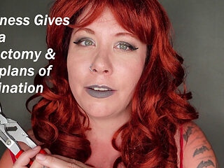 Villainess Gives POV a Penectomy and Tells Plans of World Domination