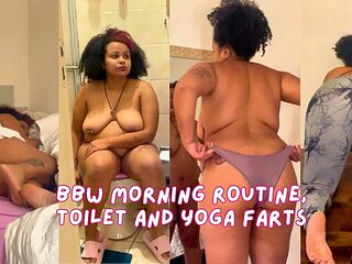 BBW Morning Routine, Toilet and Yoga Farts