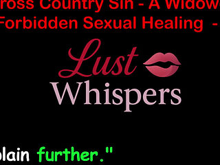 Cross Country Sin a Widower's Forbidden Sexual Healing Part 93 - English Audio Sex Story