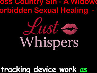 Cross Country Sin a Widower’s Forbidden Sexual Healing Part 96 - English Audio Sex Story