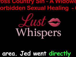 Cross Country Sin a Widower’s Forbidden Sexual Healing Part 64 - English Audio Sex Story
