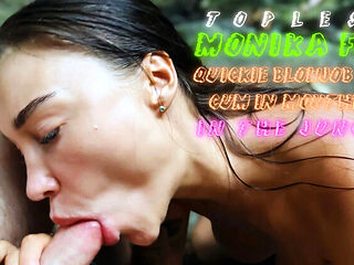 Monika Fox Topless Jungle Blowjob Quickie - Cum In Mouth & Public Sex