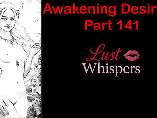 Awakening Desires - Part One Hundred Forty-one - English Audio Story with Subtitle