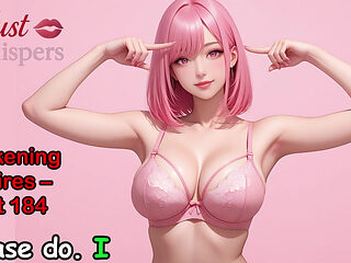 Awakening Desires, Part One Hundred Eighty-four